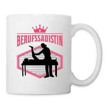 Berufssadistin Physiotherapeut Physio - Tasse - Weiß - Rechts