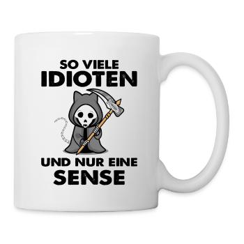 Katze So viele Idioten und nur eine Sense - Tasse - Weiß - Rechts