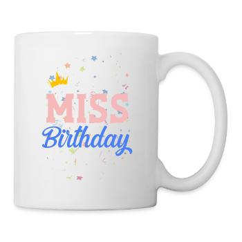 Geburtstagskind Mädchen little Miss Birthday Girl - Mug - white - Right