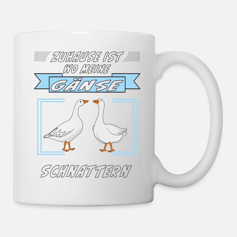 ZUHAUSE IST WO MEINE GÄNSE SCHNATTERN - Tasse - Weiß