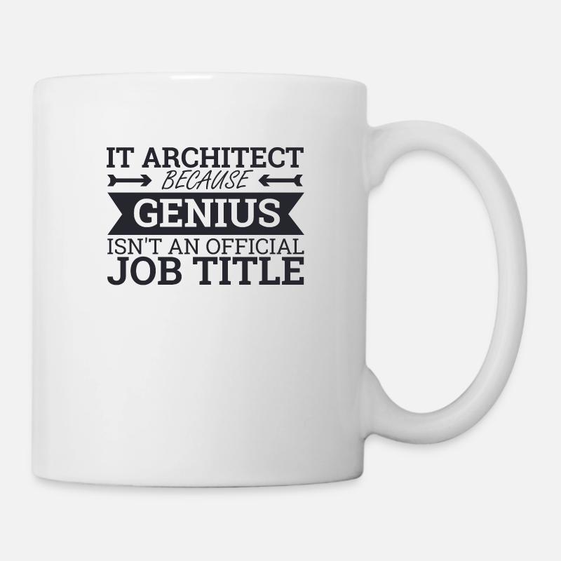 "IT-Architect Genius | IT-Architektur" - Tasse - Weiß