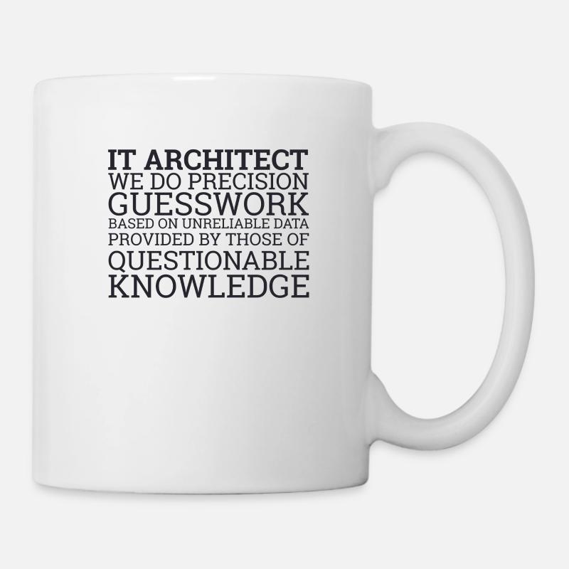 "IT-Architect Guesswork | IT-Architektur" - Tasse - Weiß