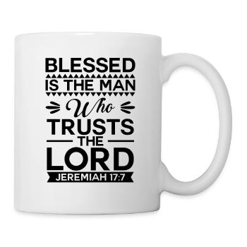 Gesegnet ist der Mann der dem Herrn vertraut Jesus - Tasse - Weiß - Rechts