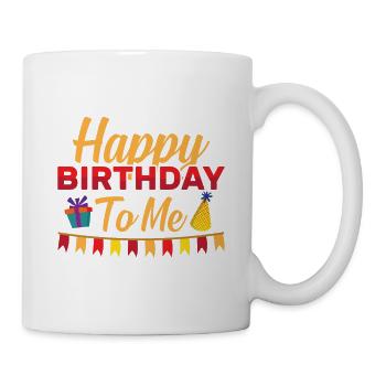 Happy Birthday To Me - Tasse - Weiß - Rechts