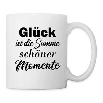 Glück glücklich schöner Spruch Geschenk Geburtstag - Tasse - Weiß - Rechts