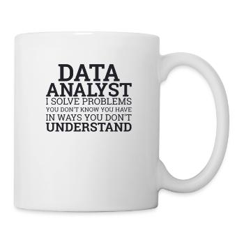 "Data Analyst Solve Problems | Data Scientist" - Tasse - Weiß - Rechts