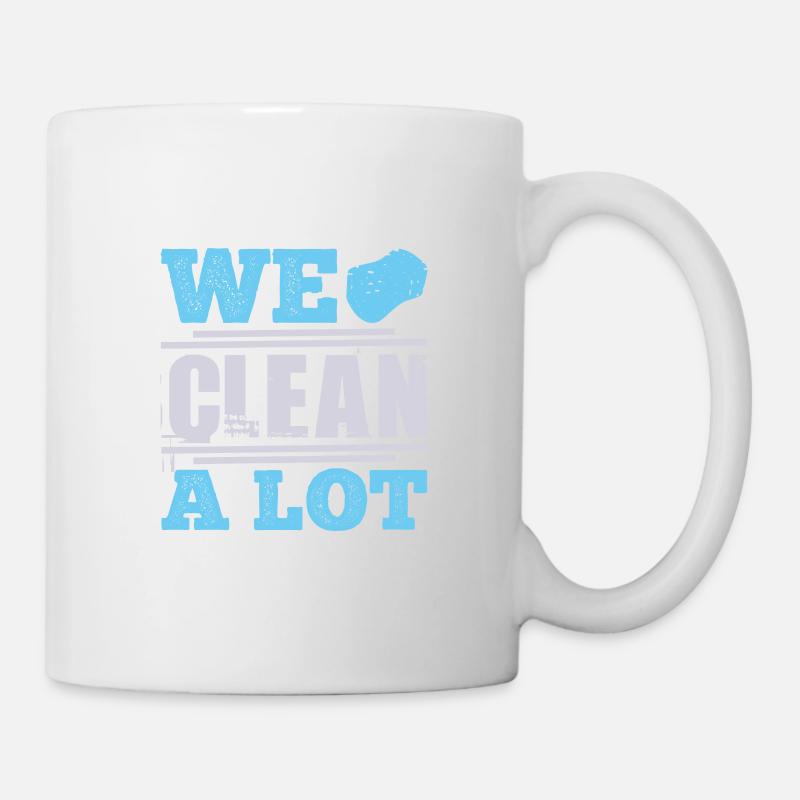 Nous nettoyons beaucoup - Mug blanc - blanc