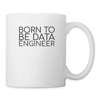 "Data Engineer Born | Data Scientist" - Mug - white - Right