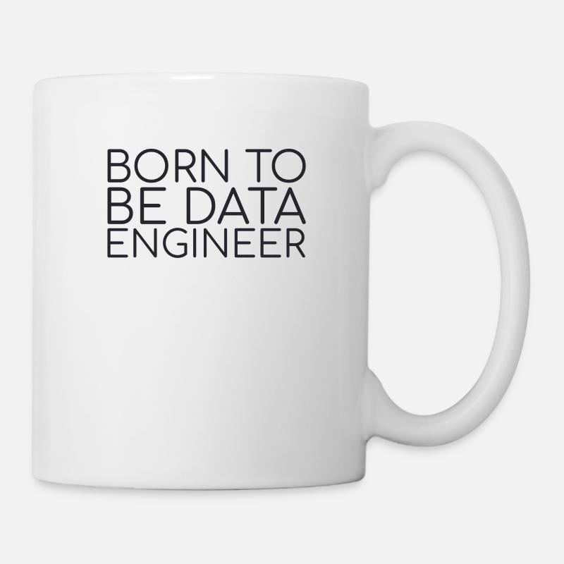 "Data Engineer Born | Data Scientist" - Tasse - Weiß