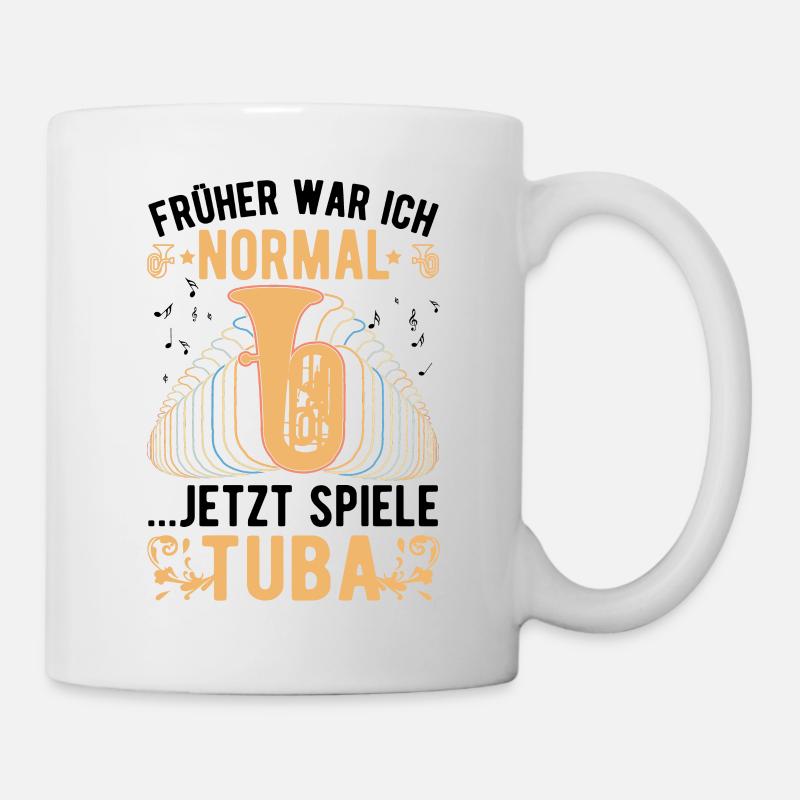 Früher war ich normal Jetzt spiele Tuba - Tasse - Weiß