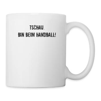 Handball - Tschau bin beim Handball - Tasse - Weiß - Rechts