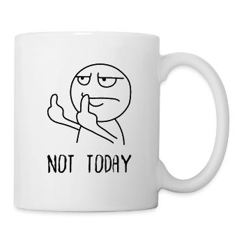 Not Today Middle Finger Fuck You Humor Sarcasm - Mug - white - Right