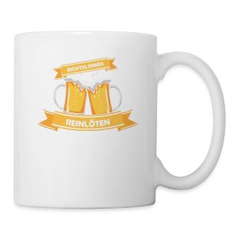 Richtig einen Reinlöten Saufen Bier Lustig logo - Tasse - Weiß - Rechts