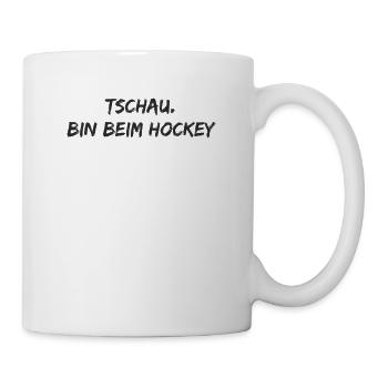 Hockey - Tschau bin beim Hockey - Tasse - Weiß - Rechts