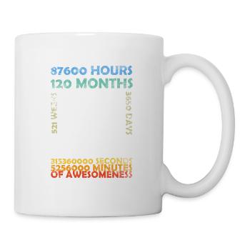 10 Years 120 Months Awesomeness 10th Birthday - Tasse - Weiß - Rechts