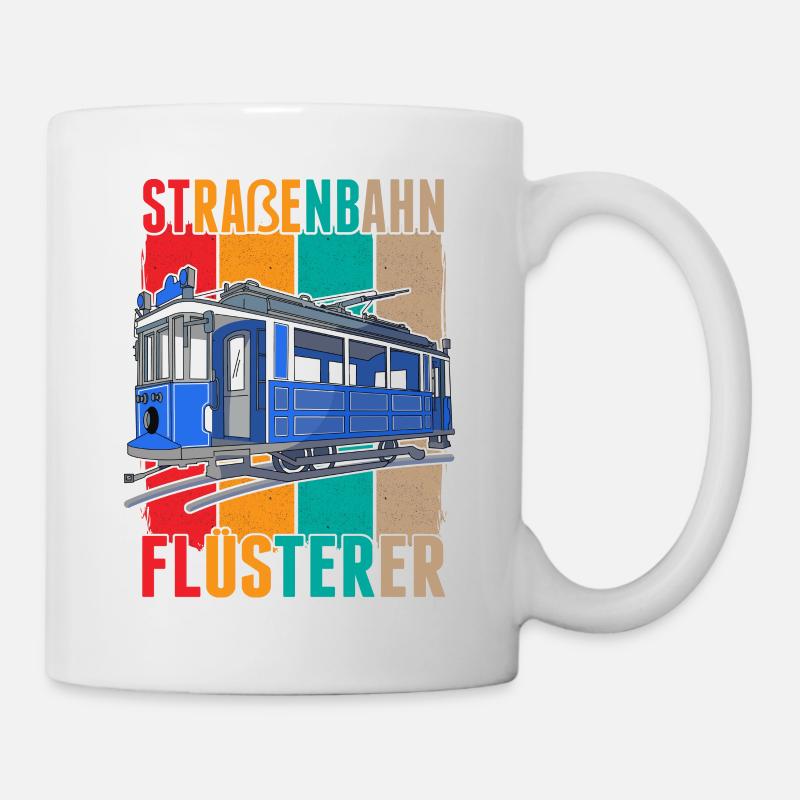 Straßenbahn Flüsterer Straßenbahnfahrer S-Bahn - Tasse - Weiß