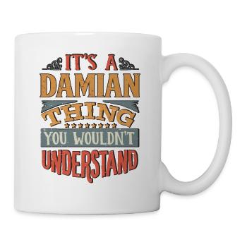 It's A Damian Thing You Wouldnt Understand - - Mug - white - Right