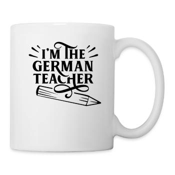 I Am The German Teacher German German Teacher - Mug - white - Right