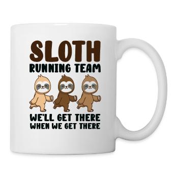 Sloth Running Team We Will Get There When We Get - Mug - white - Right