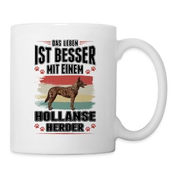 Hollandse Herder Spruch Holländischer Schäferhund - Tasse - Weiß - Rechts