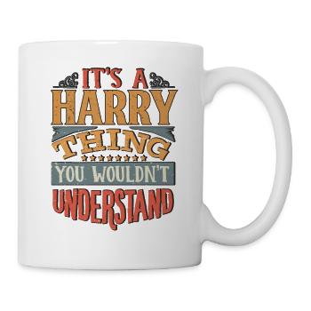 It's A Harry Thing You Wouldnt Understand - Harry - Mug - white - Right