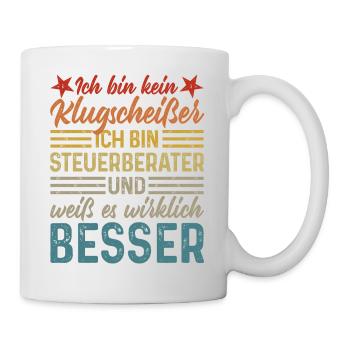 kein Klugscheißer lustige Sprüche Steuerberater - Tasse - Weiß - Rechts
