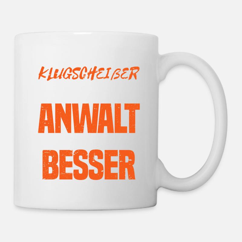 Ich bin kein Klugscheißer Ich bin Anwalt - Tasse - Weiß