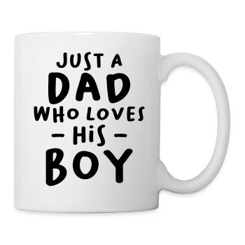 Just a Dad Who Loves his Boy - Tasse - Weiß - Rechts