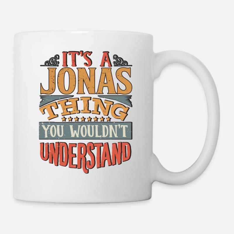 Es ist eine Jonas-Sache, die Sie nicht verstehen würden - Jonas - Tasse - Weiß