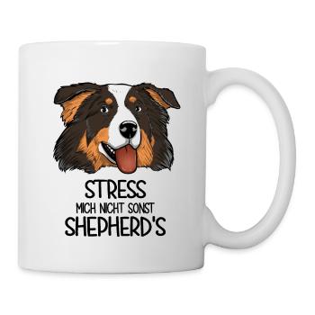 Aussie Stress Mich Nicht Sonst Shepherd's - Tasse - Weiß - Rechts