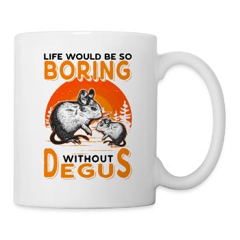 La vie serait si ennuyeuse sans Degus - Mug blanc - blanc - Droite