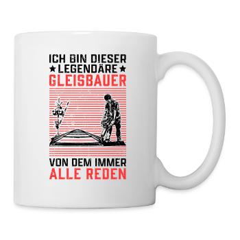 Legendärer Gleisbauer Gleisbau Weichenmechaniker - Tasse - Weiß - Rechts