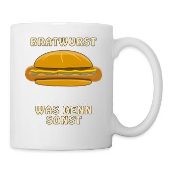 BRATWURST WAS DENN SONST - Tasse - Weiß - Rechts