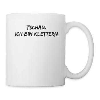 Klettern - Tschau. ich bin klettern - Tasse - Weiß - Rechts