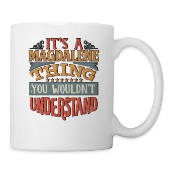 It's A Magdalene Thing You Wouldnt Understand - - Mug - white - Right