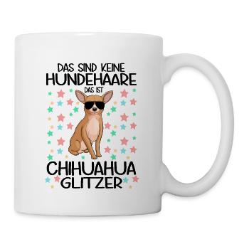 Das sind keine Hundehaare Chihuahua Glitzer - Tasse - Weiß - Rechts