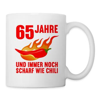 65 Jahre scharf wie Chili 65. Geburtstag - Tasse - Weiß - Rechts