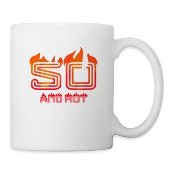 50 years and hot 50th birthday - Mug - white - Right