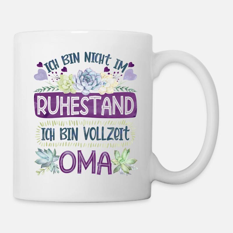 Rente Ruhestand Vollzeit Oma Großmutter - Tasse - Weiß