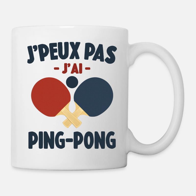 Je Peux Pas J'ai Ping-Pong Cadeau - Mug blanc - blanc