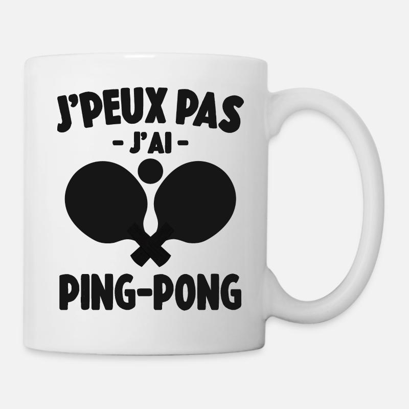 Je Peux Pas J'ai Ping-Pong Cadeau - Mug blanc - blanc