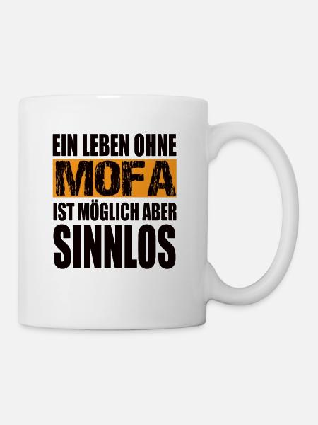 Ein Leben Ohne Mofa Ist möglich aber Sinnlos - Tasse - Weiß