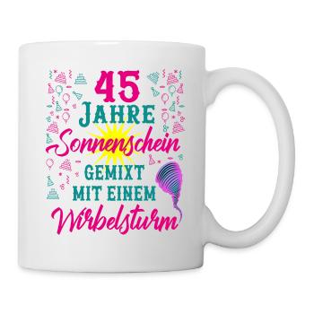 45 Geburtstag Frauen Geschenk 45 Jahre Geburtstag - Tasse - Weiß - Rechts