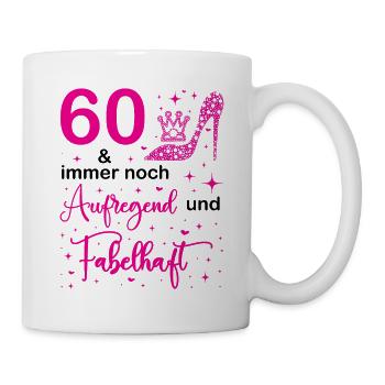 60 Geburtstag Frauen Geschenk 60 Jahre Geburtstag - Tasse - Weiß - Rechts