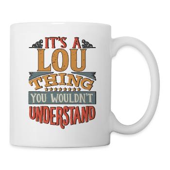 C’est une chose lou que vous ne comprendriez pas - Lou - Mug blanc - blanc - Droite
