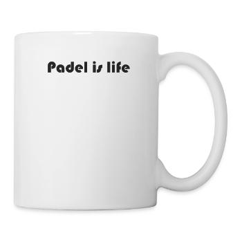 Padel Tennis - Padel is life - Tasse - Weiß - Rechts