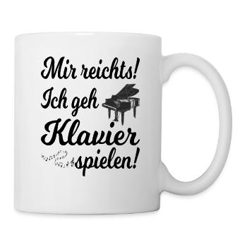Mir reichts ich geh Klavier spielen - Tasse - Weiß - Rechts