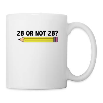 Teacher for Art School 2B OR NOT 2B To Be Or Not - Mug - white - Right