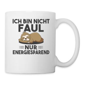 Ich bin nicht faul nur energiesparend Faultier - Tasse - Weiß - Rechts