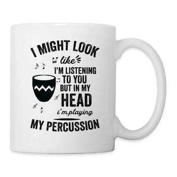 Ich Sehe Aus, Als Würde Ich Percussion Hören - Tasse - Weiß - Rechts
